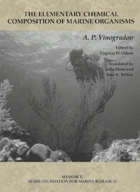 Memoir II : The Elementary Chemical Composition of Marine Organisms - A. P. Vinogradov