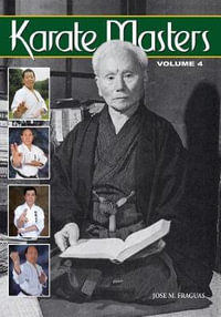 Karate Masters Volume 4 : Volume - Jose M. Fraguas