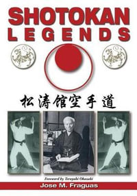 Shotokan Legends - Jose  M. Fraguas