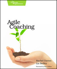 Agile Coaching : Pragmatic Bookshelf Ser. - Rachel Davies