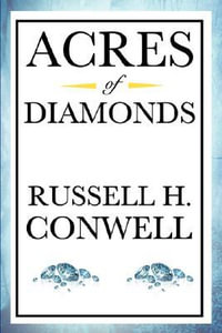 Acres of Diamonds - Russell Herman Conwell