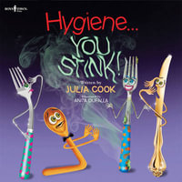 Hygiene... You Stink! : Building Relationships - Julia Cook