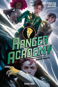 Ranger Academy Vol 3 : Hunters Moon Series - Maria Ingrande Mora