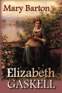 Mary Barton - Elizabeth Gaskell