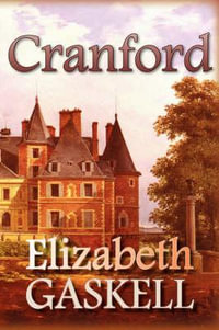 Cranford - Elizabeth Cleghorn Gaskell