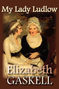 My Lady Ludlow - Elizabeth Gaskell