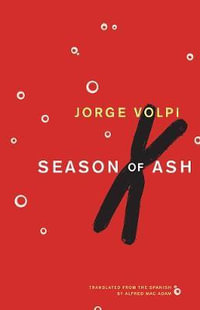 Season of Ash - Jorge Volpi