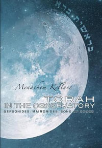 Torah in the Observatory : Gersonides, Maimonides, Song of Songs - Menachem Kellner