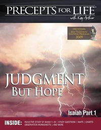 Precepts for Life Study Companion : Judgment But Hope (Isaiah Part 1) - Kay Arthur