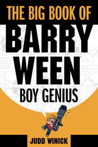 The Big Book of Barry Ween, Boy Genius - Judd Winick