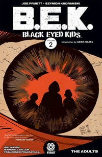 Black Eyed Kids Volume 2 : The Adults - Joe Pruett