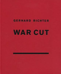 Gerhard Richter : War Cut (English Edition) - Author Gerhard Richter