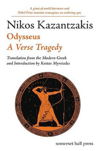 Odysseus : A Verse Tragedy - Nikos Kazantzakis