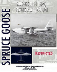 Hughes HK-1 (H-4) Flying Boat Manual - Hughes Tool Company