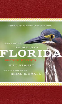 Field Guide to Birds of Florida : American Birding Association State Field - Bill Pranty