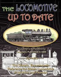 The Locomotive Up To Date - Charles McShane