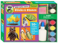 Super Simple Crafts : Sticks and Stones - Editors of Pbs Kids