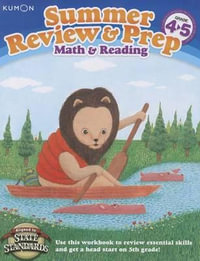 Summer Review & Prep : 4-5 Math & Reading - KUMON PUBLISHING