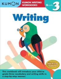 Grade 3 Writing : Kumon Writing Workbooks