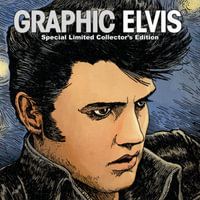 Graphic Elvis Limited Collector's Hardcover - Stan Lee