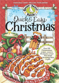 Quick & Easy Christmas : Seasonal Cookbook Collection - Gooseberry Patch