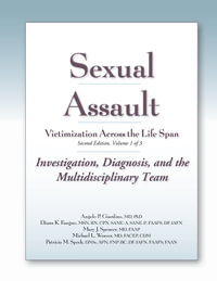 Sexual Assault Victimization Across the Life Span 2e, Volume 1 : Investigation, Diagnosis, and the Multidisciplinary Team - Angelo P. Giardino, MD, PhD