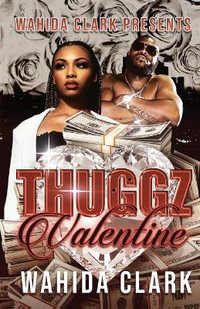 Thuggz Valentine - Wahida Clark