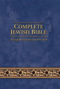 Complete Jewish Bible : An English Version by David H. Stern - Updated - David H Stern