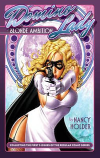 Domino Lady : Blonde Ambition - Nancy Holder