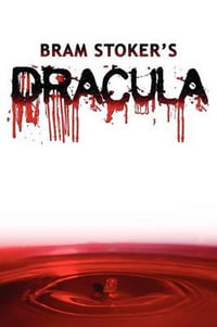 Dracula : The Original 1897 Edition - Bram Stoker