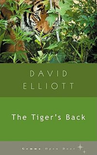 The Tiger's Back : Gemma Open Door - David Elliott