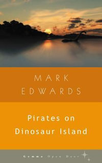 Pirates on Dinosaur Island : Gemma Open Door - Mark Edwards