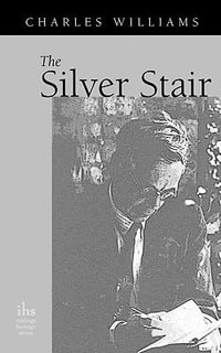 The Silver Stair - Charles Williams