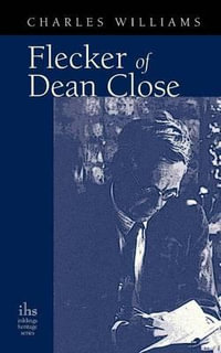 Flecker of Dean Close - Charles Williams