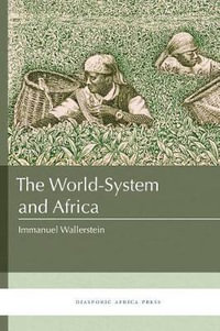 The World-System and Africa - Immanuel Wallerstein