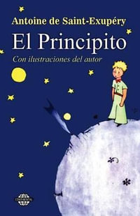 El Principito - Antoine De Saint-Exupery