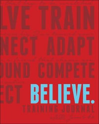 Believe Training Journal (Classic Red, Updated Edition) : Believe Training Journal - Lauren Fleshman