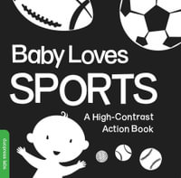 Baby Loves Sports : High-Contrast Books - duopress labs