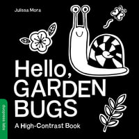 Hello, Garden Bugs : High-Contrast Books - duopress labs