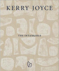 Kerry Joyce : The Intangible - Kerry Joyce