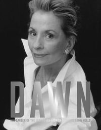 Dawn : The Career of the Legendary Fashion Retailer Dawn Mello - John A. Tiffany