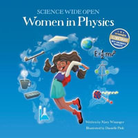 Women in Physics : Science Wide Open - Mary Wissinger