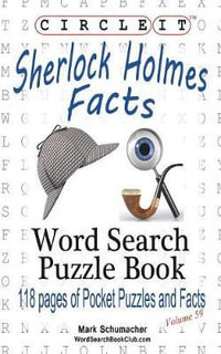 Circle It, Sherlock Holmes Facts, Word Search, Puzzle Book - Lowry Global Media LLC