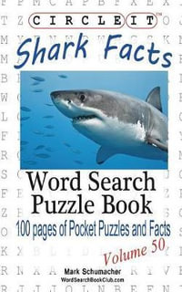 Circle It, Shark Facts, Word Search, Puzzle Book - Lowry Global Media LLC