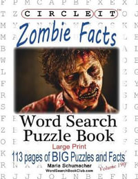 Circle It, Zombie Facts, Word Search, Puzzle Book - Lowry Global Media LLC