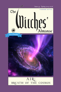 The Witches' Almanac 20252026 Standard Edition Issue 44 : Air: Breath of the Cosmos - Andrew Theitic