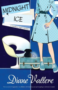 Midnight Ice : A Madison Night Mystery - Diane Vallere