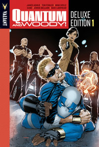 Quantum and Woody Deluxe Edition Book 1 : QUANTUM & WOODY DLX HC - James Asmus