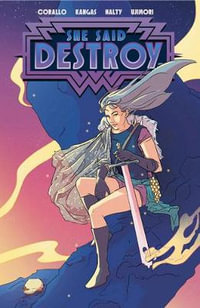 She Said Destroy Vol. 1 TPB : She Said Destroy - Joe Corallo