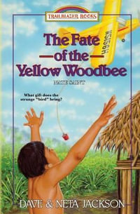 The Fate of the Yellow Woodbee : Introducing Nate Saint - Neta Jackson